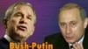 Bush, Putin: Pyongyang, Tehran Should Not Have Nuclear Weapons